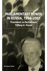 Parliamentary Power in Russia, 1994-2001