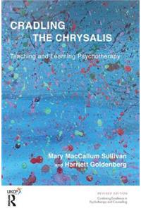 Cradling the Chrysalis