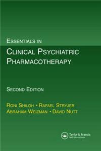 Essentials in Clinical Psychiatric Pharmacotherapy, Second Edition