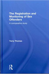 The Registration and Monitoring of Sex Offenders