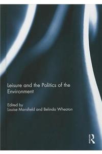 Leisure and the Politics of the Environment