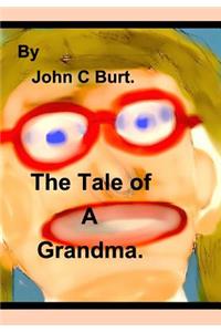 The Tale of A Grandma.