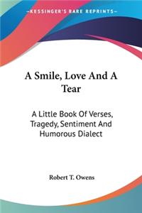 Smile, Love And A Tear