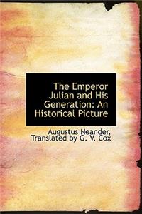 The Emperor Julian and His Generation