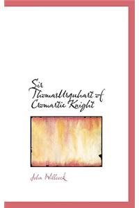 Sir Thomasurquhart of Cromartie Knight