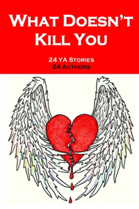 What Doesn't Kill You