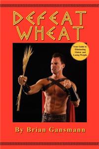 Defeat Wheat