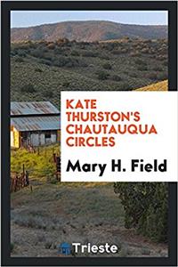 Kate Thurston's Chautauqua Circles