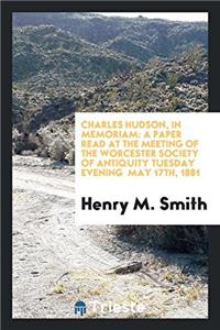 Charles Hudson, in Memoriam