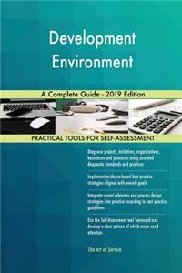 Development Environment A Complete Guide - 2019 Edition