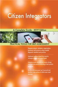 Citizen Integrators A Complete Guide - 2019 Edition