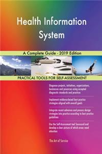 Health Information System A Complete Guide - 2019 Edition