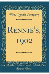 Rennie's, 1902 (Classic Reprint)