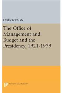 Office of Management and Budget and the Presidency, 1921-1979