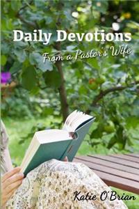 Daily Devotions From a Pastor's Wife