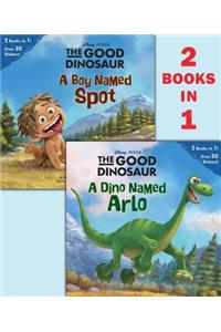 A Dino Named Arlo/A Boy Named Spot (Disney/Pixar The Good Dinosaur)