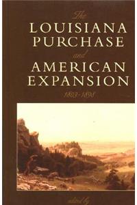 Louisiana Purchase and American Expansion, 1803-1898