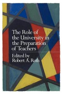 Role of the University in the Preparation of Teachers