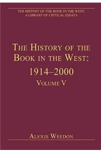 The History of the Book in the West: 1914?2000: Volume V