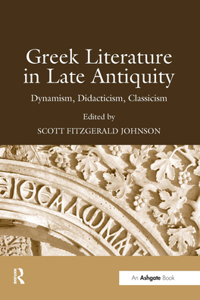 Greek Literature in Late Antiquity