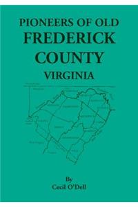 Pioneers of Old Frederick County, Virginia