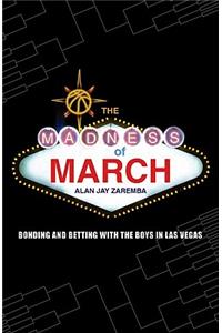 Madness of March