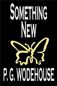 Something New by P. G. Wodehouse, Fiction, Literary