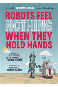 Robots Feel Nothing When They Hold Hands