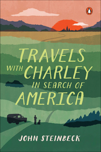 Travels with Charley: In Search of America: In Search of America