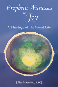 Prophetic Witnesses to Joy