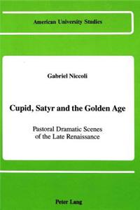 Cupid, Satyr and the Golden Age