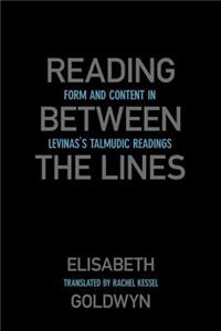 Reading Between the Lines: From and Content in Levinas's Talmudic Readings