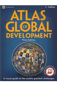 Atlas of Global Development: A Visual Guide to the World's Greatest Challenges