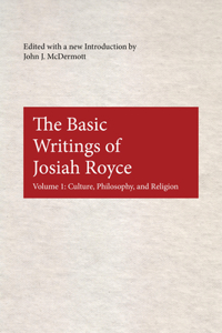 Basic Writings of Josiah Royce
