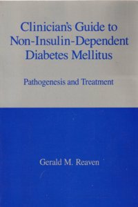 Clinician's Guide to Non-Insulin-Dependent Diabetes Mellitus