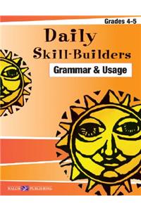 Daily Skill-Builders for Grammer & Usage: Grades 4-5