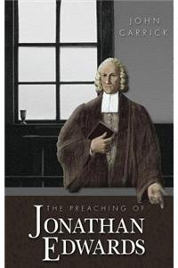 The Preaching of Jonathan Edwards