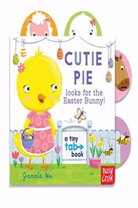 Tiny Tabs: Cutie Pie looks for the Easter Bunny