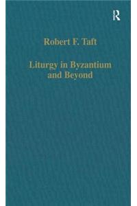 Liturgy in Byzantium and Beyond