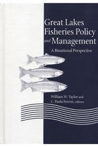 Great Lakes Fisheries Policy and Management: A Binational Perspective