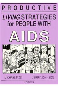 Productive Living Strategies for People with AIDS