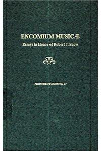 Encomium Musicae: A Festschrift in Honor of Robert J. Snow