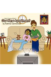 Our New Apartment (Maya's Journey Series - Book 2)