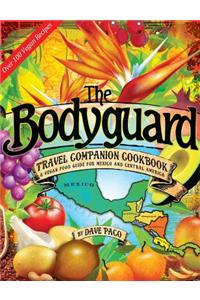 The Bodyguard Travel Companion Cookbook