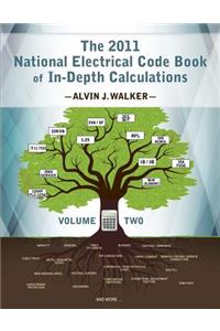 2011 National Electrical Code Book of In-Depth Calculations - Volume 2