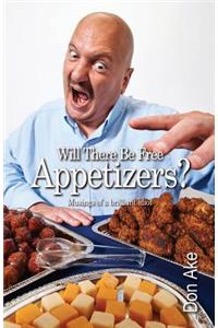 Will There Be Free Appetizers?