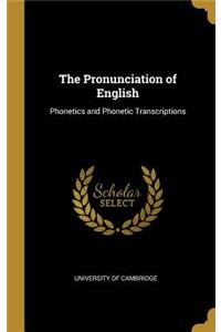 The Pronunciation of English