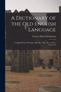 Dictionary of the Old English Language