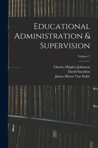 Educational Administration & Supervision; Volume 2