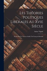 Les Théories Politiques Libérales Au Xvie Siècle